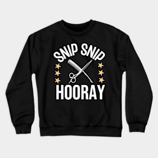 Snip Snip Hooray Crewneck Sweatshirt